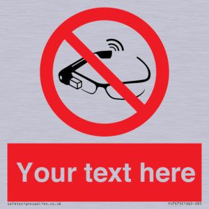 Custom prohibition Use of smart glasses prohibited